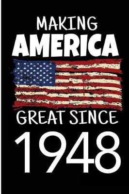 Book cover for Making America Great Since 1948