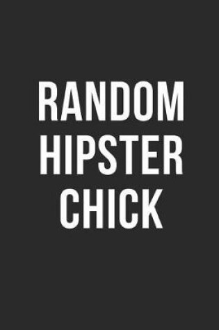 Cover of Random Hipster Chick