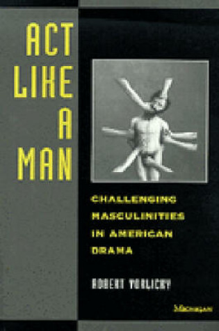 Cover of Act Like a Man