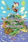 Book cover for Maxat the Magician and His Balloon Adventure