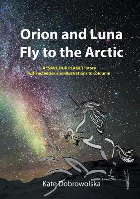 Book cover for Orion and Luna Fly to the Arctic