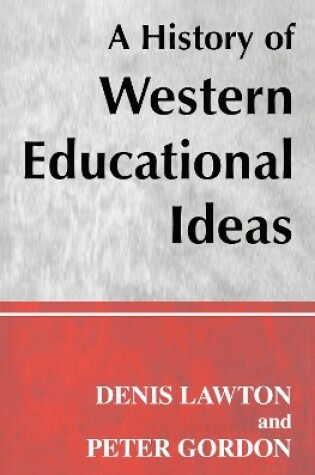 Cover of A History of Western Educational Ideas