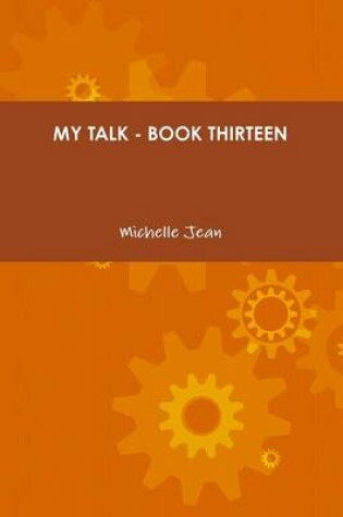 Cover of My Talk - Book Thirteen