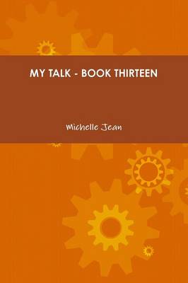 Book cover for My Talk - Book Thirteen