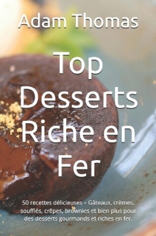 Cover of Top Desserts Riche en Fer