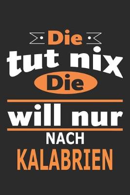 Book cover for Die tut nix Die will nur nach Kalabrien