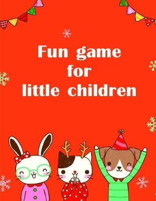 Cover of fun game for little children