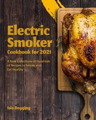 Book cover for Electric Smoker Cookbook for 2021