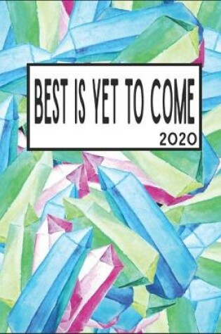 Cover of Best Is Yet To Come 2020