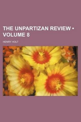 Cover of The Unpartizan Review (Volume 8)