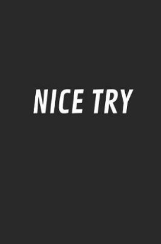 Cover of Nice Try