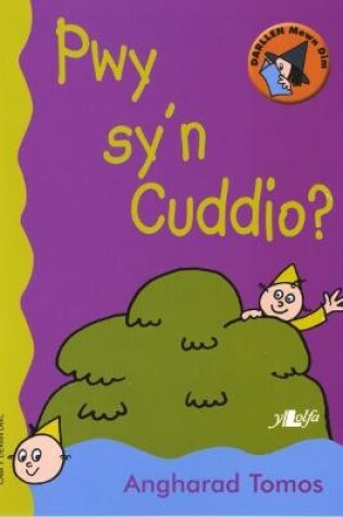 Cover of Cyfres Darllen Mewn Dim - Cam y Dewin Dwl: Pwy Sy'n Cuddio?