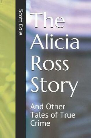 Cover of The Alicia Ross Story