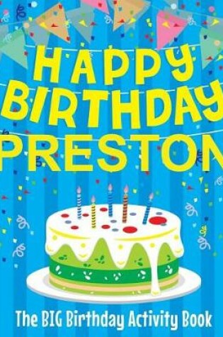 Cover of Happy Birthday Preston - The Big Birthday Activity Book