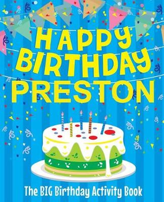 Book cover for Happy Birthday Preston - The Big Birthday Activity Book