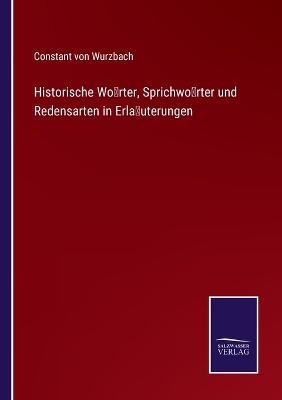 Book cover for Historische Wörter, Sprichwörter und Redensarten in Erläuterungen