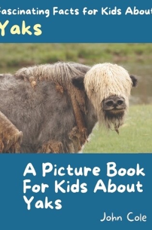 Cover of A Picture Book for Kids About Yaks