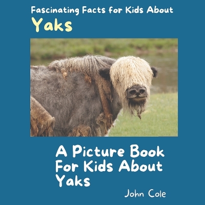 Book cover for A Picture Book for Kids About Yaks