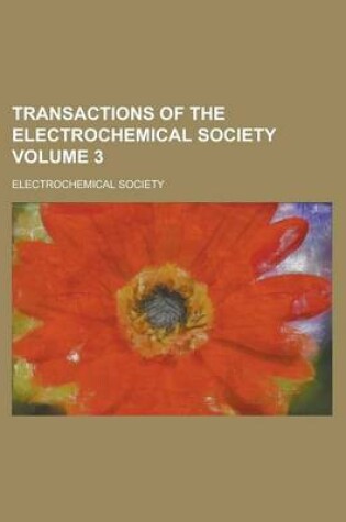 Cover of Transactions of the Electrochemical Society Volume 3