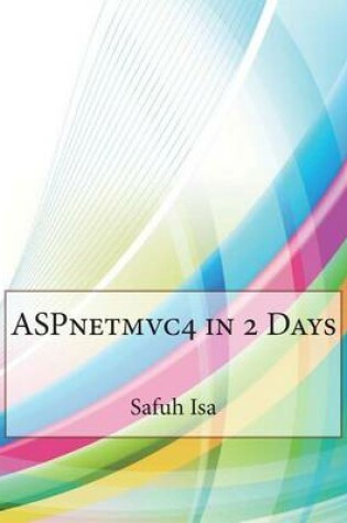 Cover of Aspnetmvc4 in 2 Days