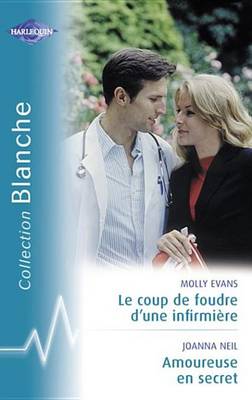 Book cover for Le Coup de Foudre D'Un Infirmiere - Amoureuse En Secret (Harlequin Blanche)