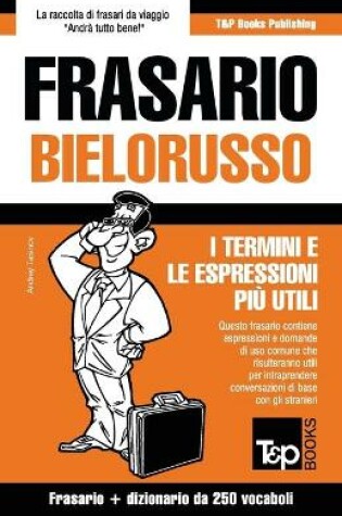 Cover of Frasario Italiano-Bielorusso e mini dizionario da 250 vocaboli