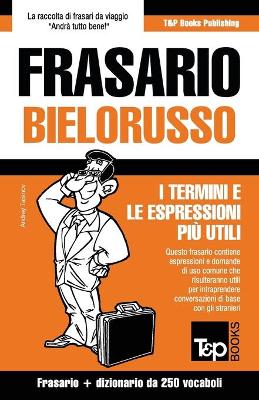 Book cover for Frasario Italiano-Bielorusso e mini dizionario da 250 vocaboli