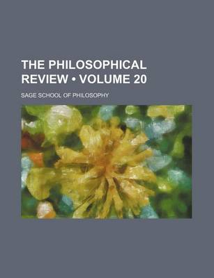 Book cover for The Philosophical Review (Volume 20 )