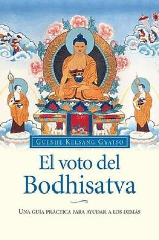 Cover of El Voto del Bodhisatva (the Bodhisattva Vow)