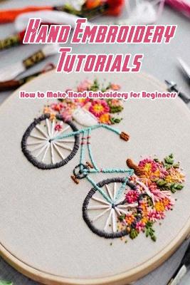 Book cover for Hand Embroidery Tutorials