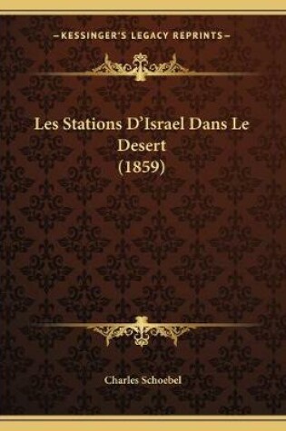 Cover of Les Stations D'Israel Dans Le Desert (1859)