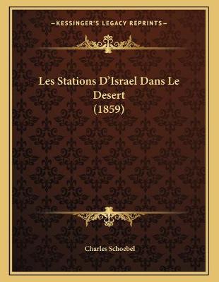 Book cover for Les Stations D'Israel Dans Le Desert (1859)