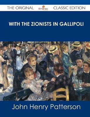 Book cover for With the Zionists in Gallipoli - The Original Classic Edition