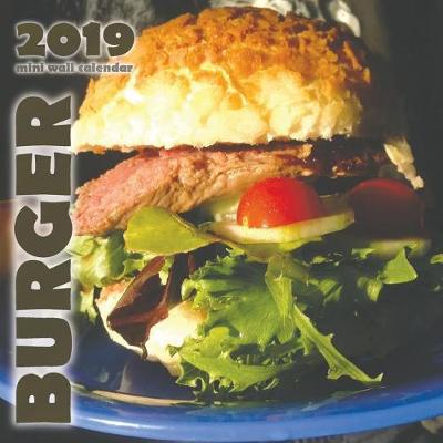 Book cover for Burger 2019 Mini Wall Calendar