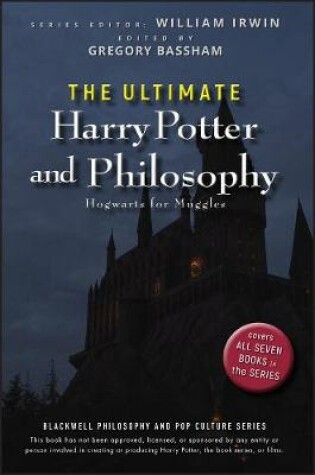 Cover of The Ultimate Harry Potter and Philosophy - Hogwarts for Muggles