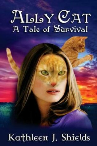 Cover of Ally Cat, a Tale of Survival
