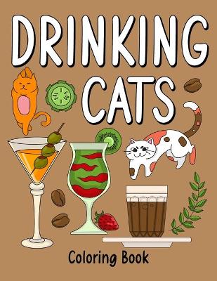 Book cover for Drinking Cats Coloring Book