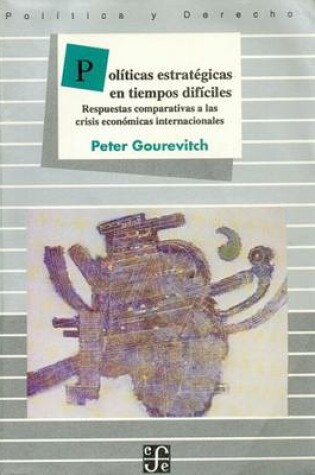 Cover of Politicas Estrategicas En Tiempos Dificiles