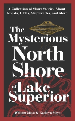 Book cover for The Mysterious North Shore of Lake Superior