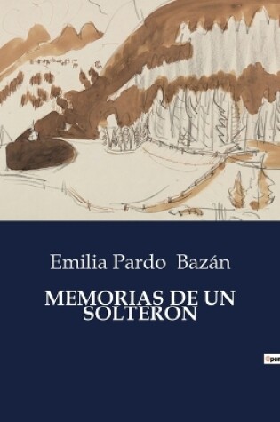 Cover of Memorias de Un Solterón