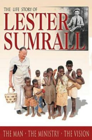 Cover of The Life Story of Lester Sumrall