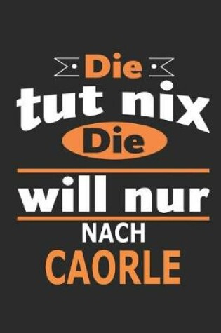 Cover of Die tut nix Die will nur nach Caorle