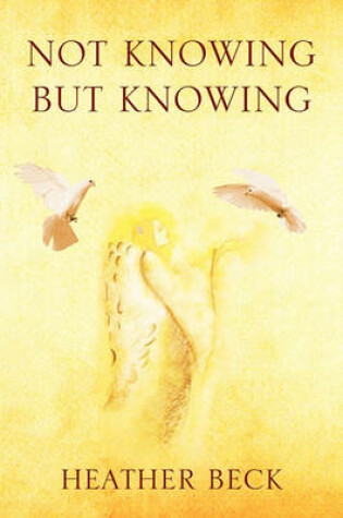 Cover of Not Knowing But Knowing