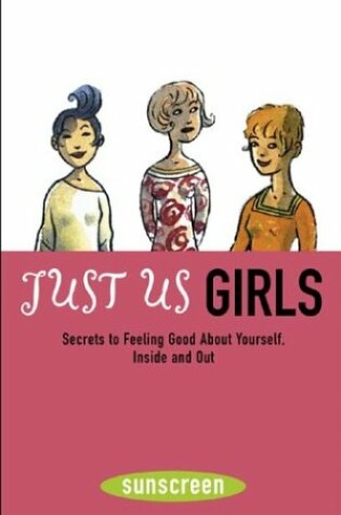 Cover of Just Us Girls (Sunscreen)
