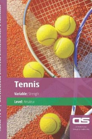 Cover of DS Performance - Strength & Conditioning Training Program for Tennis, Strength, Amateur