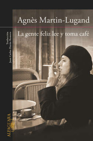 Cover of La Gente Feliz Lee Y Toma Café