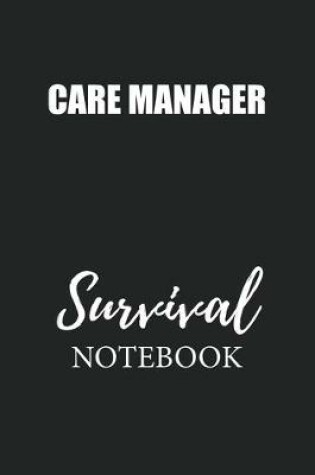 Cover of Care Manager Survival Notebook