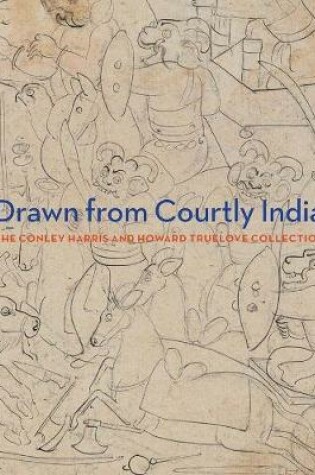 Cover of Drawn from Courtly India