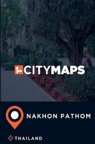 Cover of City Maps Nakhon Pathom Thailand