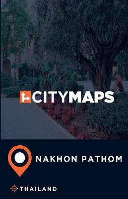 Book cover for City Maps Nakhon Pathom Thailand